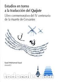Libros: ESTUDIOS EN TORNO A LA TRADUCCION DEL QUIJOTE - SAAD, SAAD MOHAMED,