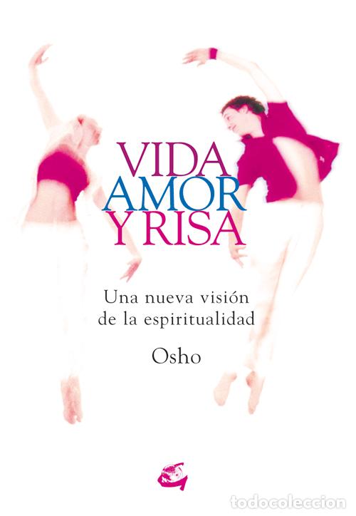 Libros: &rdquo;VIDA AMOR Y RISA &rdquo;&rdquo;R&rdquo;&rdquo; (GAIA)&rdquo; - OSHO, - Foto 1