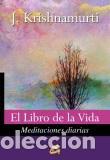Libros: LIBRO DE LA VIDA, EL/MEDITACIONES DIARIAS - KRISHNAMURTI, JIDDU, - Foto 1