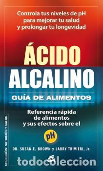 Libros: ACIDO ALCALINO/GUIA DE ALIMENTOS - BROWN, SUSAN E., - Foto 1
