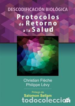 Libros: PROTOCOLOS DE RETORNO A LA SALUD - FLECHE, CHRISTIAN, - Foto 1