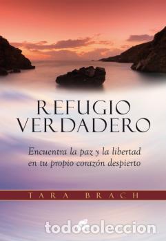 Libros: REFUGIO VERDADERO - BRACH, TARA, - Foto 1