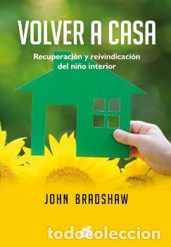 Libros: VOLVER A CASA - BRADSHAW, JOHN, - Foto 1