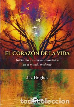 Libros: CORAZON DE LA VIDA, EL - HUGHES, JEZ, - Foto 1