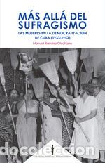 Libros: M&Aacute;S ALL&Aacute; DEL SUFRAGISMO - RAMIREZ CHICHARRO, MANUEL - Foto 1