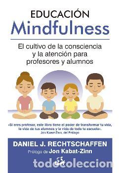 Libros: EDUCACION MINDFULNESS - RECHTSCHAFFEN, DANIEL J., - Foto 1