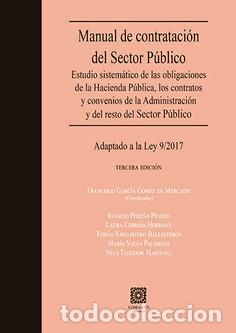 B&uuml;cher: MANUAL DEL CONTRATACI&Oacute;N DEL SECTO P&Uacute;BLICO ADAPTADO A LA LEY 9/2017 - GARCIA GOMEZ DE MERCADO, FRANC,