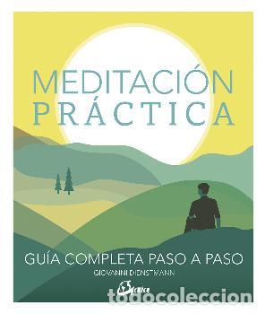 Libros: MEDITACION PRACTICA /GUIA COMPLETA PASO A PASO - DIENSTMANN, GIOVANNI, - Foto 1