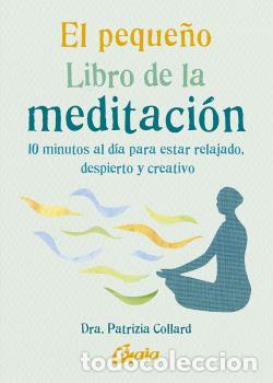 Libros: PEQUE&Ntilde;O LIBRO DE LA MEDITACION, EL - COLLARD, PATRIZIA, - Foto 1