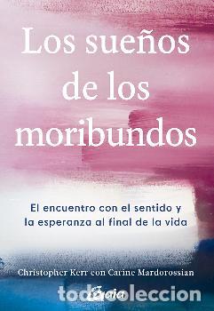 Libros: LOS SUE&Ntilde;OS DE LOS MORIBUNDOS - KERR, CHRISTOPHER - Foto 1