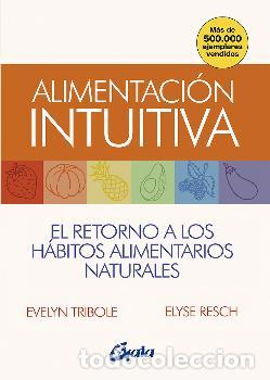 Libros: ALIMENTACI&Oacute;N INTUITIVA - VVAA - Foto 1