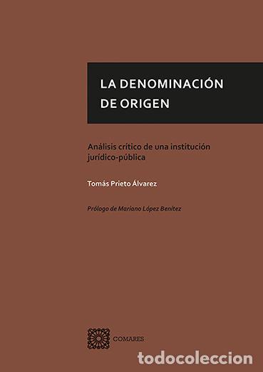 Libros: LA DENOMINACI&Oacute;N DE ORIGEN - PRIETO ALVAREZ, TOMAS, - Foto 1