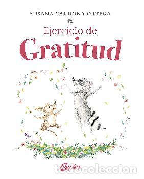 Libros: EJERCICIO DE GRATITUD - CARDONA ORTEGA, SUSANA - Foto 1