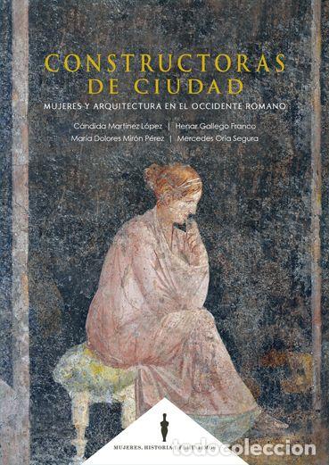 Libros: CONSTRUCTORAS DE CIUDAD. - GALLEGO FRANCO, HENAR, - Foto 1