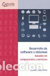 Libros: DESARROLLO DE SOFTWARE Y SISTEMAS BASADOS EN COMPONENTES Y SERVICIOS - CAPEL TU&Ntilde;ON, MANUEL I., - Foto 1