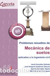 Libros: PROBLEMAS RESUELTOS DE MECANICA DE SUELOS APLICADOS A LA INGENIERIA CIVIL - GONZALEZ, JESUS