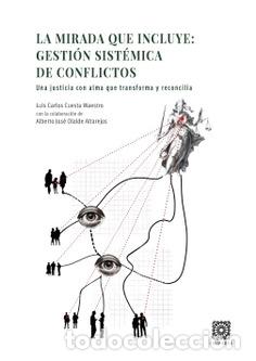 B&uuml;cher: MIRADA QUE INCLUYE: GESTION SISTEMICA DE CONFLICTOS. - CUESTA MAESTRO, LUIS CARLOS