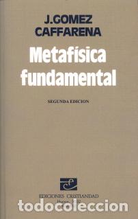 Libros: METAFISICA FUNDAMENTAL - GOMEZ CAFFARENA, JOSE, - Foto 1