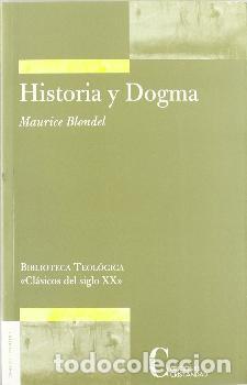 Libros: HISTORIA Y DOGMA - BLONDEL, MAURICE, - Foto 1