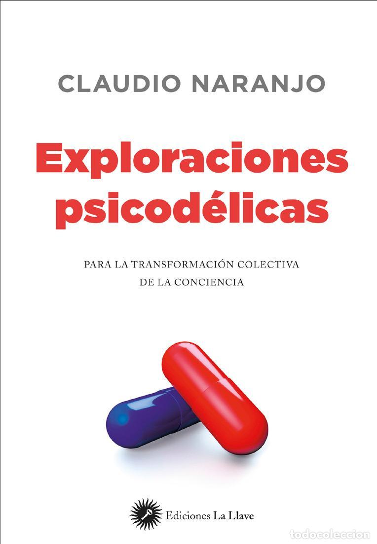 Libros: EXPLORACIONES PSICODELICAS - NARANJO COHEN, CLAUDIO, - Foto 1