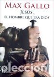 Libros: JESUS EL HOMBRE QUE ERA DIOS - GALLO, MAX, - Foto 1