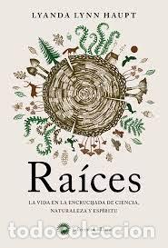 Libros: RAICES - LYNN HAUPT, LYANDA - Foto 1