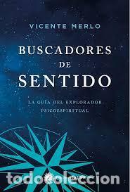 Libros: BUSCADORES DE SENTIDO - MERLO, VICENTE, - Foto 1