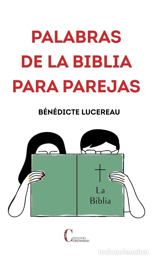 Libros: PALABRAS DE LA BIBLIA PARA PAREJAS - LUCEREAU, BENENDICTE - Foto 1