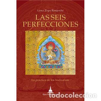 Libros: LAS SEIS PERFECCIONES - LAMA ZOPA RIMPOCHE, - Foto 1