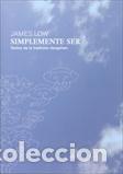 Libros: SIMPLEMENTE SER - LOW, JAMES, - Foto 1