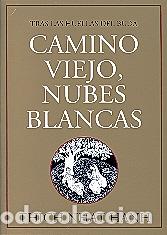 Libros: CAMINO VIEJO NUBES BLANCAS - HANH, THICH NHAT, - Foto 1
