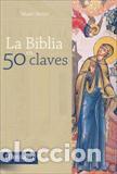 Libros: BIBLIA EN 50 CLAVES, LA - SEVIN, MARC, - Foto 1