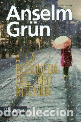 Libros: A LA BUSQUEDA DEL ORO INTERIOR - GR&Uuml;N, ANSELM, - Foto 1