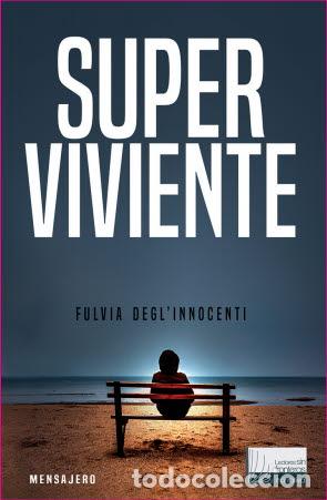 Libros: SUPERVIVIENTE - DEGLINNOCENTI, FULVIA, - Foto 1