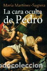 Libros: CARA OCULTA DE PEDRO, LA - MARTINEZ-SAGRERA, MARIA, - Foto 1
