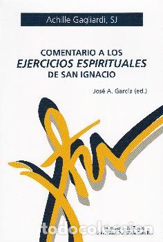 Libros: COMENTARIO A LOS EJERCICIOS ESPIRITUALES DE SAN IGNACIO - GAGLIARDI, ACHILLE, - Foto 1