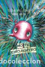 Libros: NO TE ENCUENTRO! - AMILLS LLONGA, CRISTINA - Foto 1
