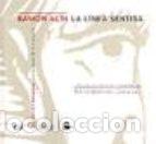 Libros: &rdquo;RAMON ACIN/LA LINEA SENTIDA &rdquo;&rdquo;LIBRO+DVD&rdquo;&rdquo;&rdquo; - ACIN, RAMON, - Foto 1