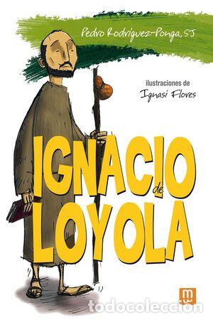 Libros: IGNACIO DE LOYOLA -COMIC RUSTICA - RODRIGUEZ-PONGA, PEDRO, - Foto 1