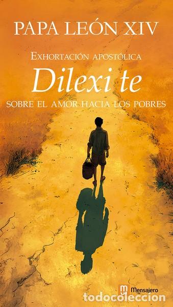 books: DILEXI TE EXHORTACI&Oacute;N APOST&Oacute;LICA DEL PAPA LE&Oacute;N XIV - PAPA LEON XIV,
