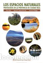 Libri di seconda mano: BAM 204/LOS ESPACIOS NATURALES PROTEGIDOS DE LA PROVINCIA DE CIUDAD REAL - JEREZ GARCIA, OSCAR,