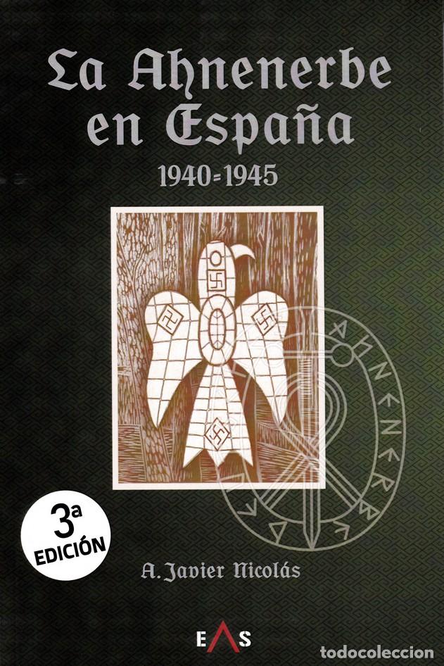 Libros: AHNENERBE EN ESPA&Ntilde;A, LA (1940-1945) - NICOLAS, ALBERTO JAVIER - Foto 1