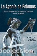 Libros: AGONIA DE POLEMOS, LA - VIDELA, CARLOS, - Foto 1
