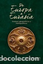 Libros: DE EUROPA A EURASIA - STEUCKERS, ROBERT, - Foto 1