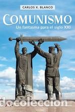 Libros: COMUNISMO - BLANCO MART&Iacute;N, CARLOS JAVIER - Foto 1