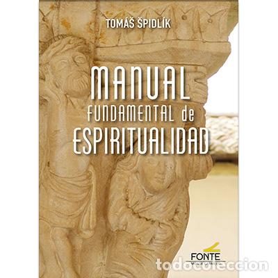 Libros: MANUAL FUNDAMENTAL DE ESPIRITUALIDAD - SPIDLIK, TOMAS, - Foto 1
