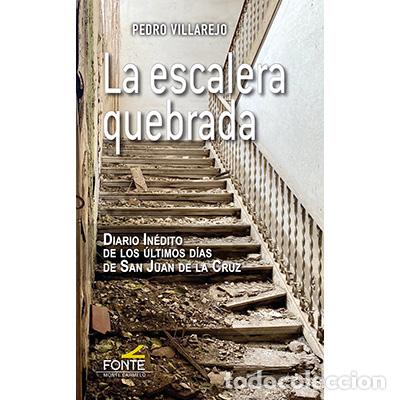 Libros: ESCALERA QUEBRADA, LA - VILLAREJO, PEDRO, - Foto 1