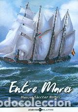 Libros: ENTRE MARES - SANCHEZ BALBER, MANUEL, - Foto 1
