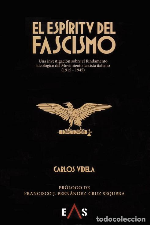 Libros: ESPIRITU DEL FASCISMO, EL - VIDELA, CARLOS, - Foto 1