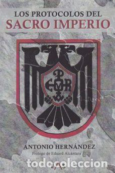 Libros: PROTOCOLOS DEL SACRO IMPERIO, LOS - HERNANDEZ PEREZ, ANTONIO, - Foto 1